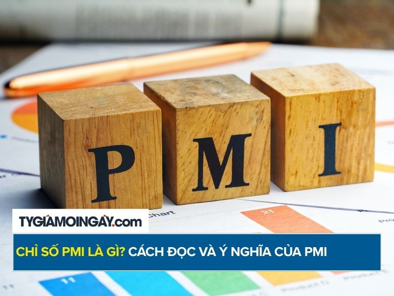 Chỉ số PMI là gì? Cách đọc và ý nghĩa của PMI