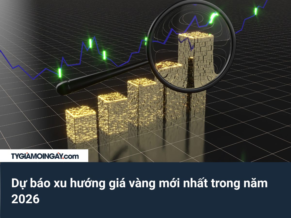Dự báo xu hướng giá vàng trong năm 2026: Góc nhìn từ chuyên gia tài chính