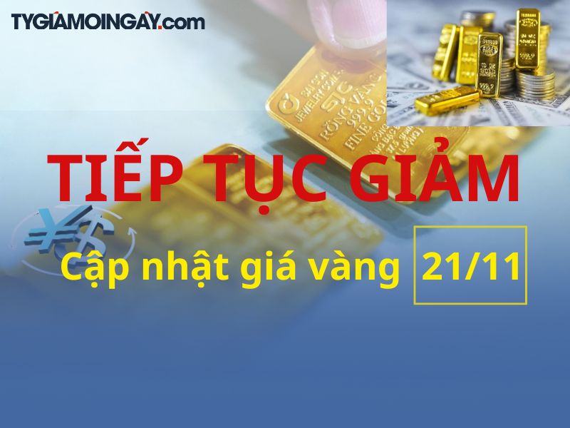 Giá vàng hôm nay 21-11: Vàng miếng lao dốc, vàng nhẫn giảm mạnh