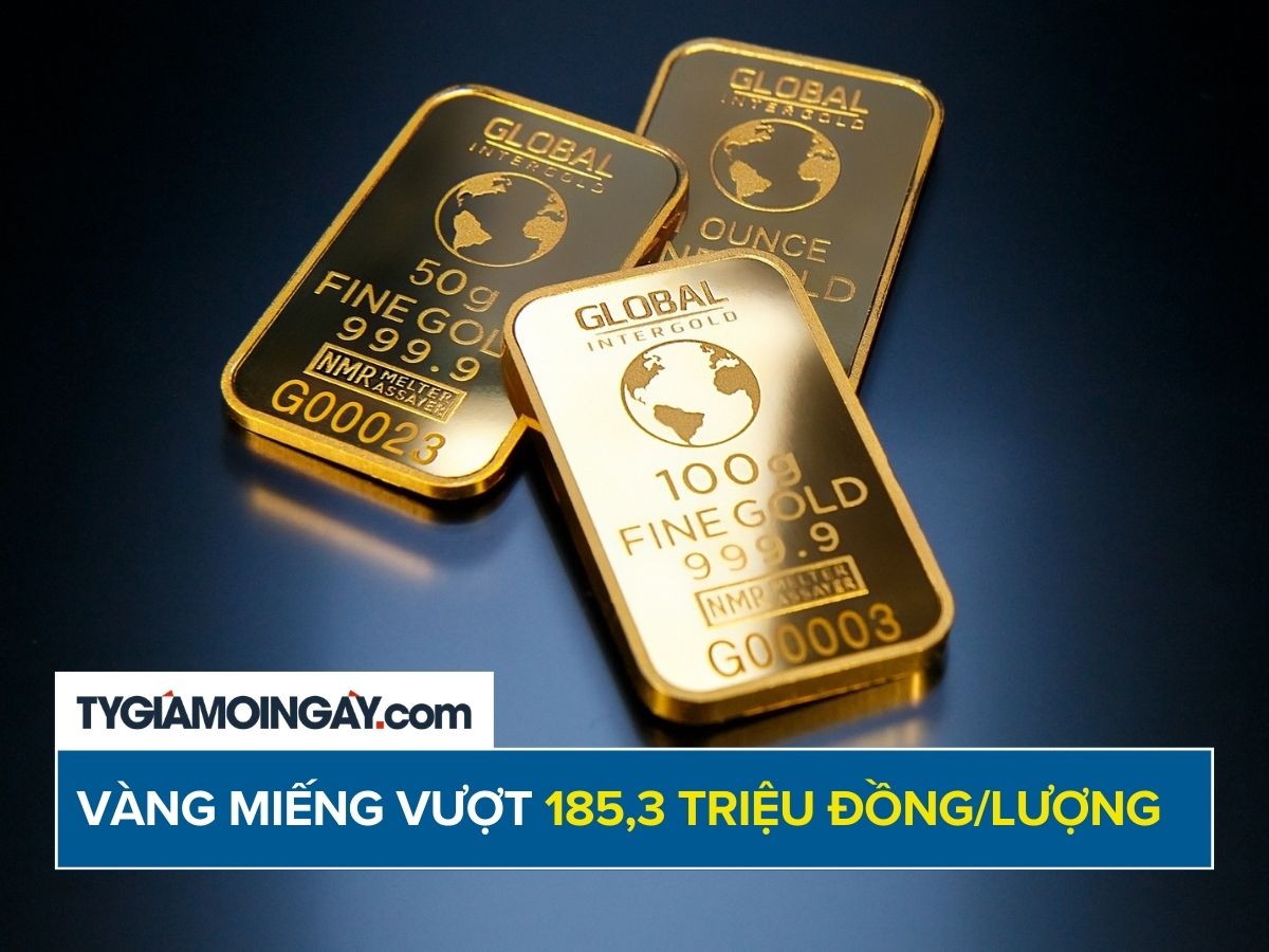 Giá vàng miếng lên đỉnh 185,3 triệu đồng/lượng trước ngày Thần Tài
