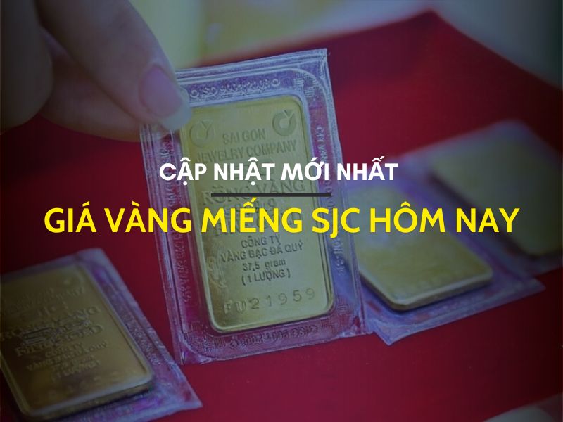 Giá vàng miếng SJC hôm nay tại TPHCM bao nhiêu tiền 1 chỉ?