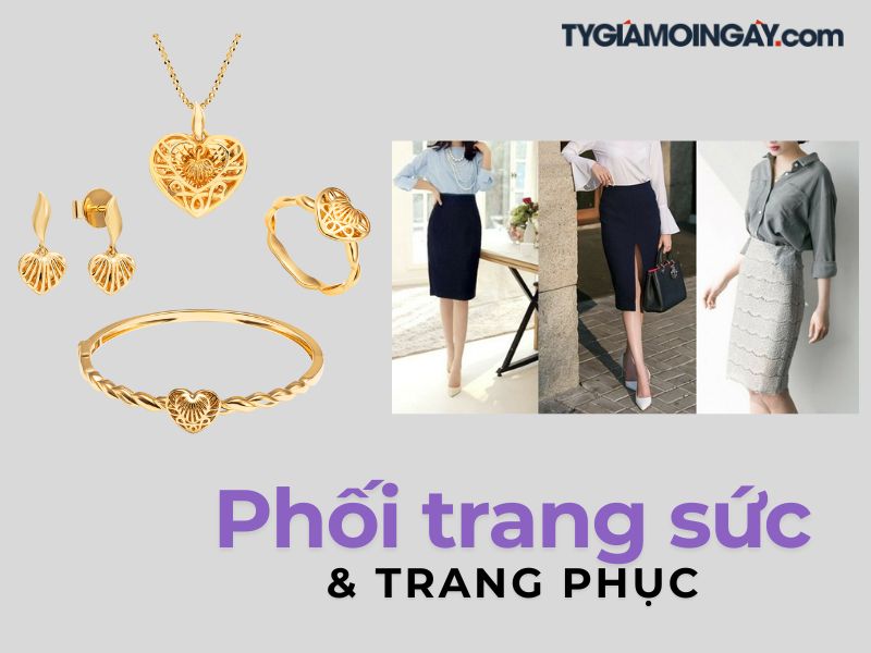 Hướng dẫn chọn trang sức vàng phù hợp từng loại trang phục