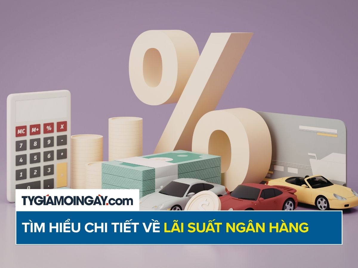 Lãi suất ngân hàng là gì? Cách lãi suất ảnh hưởng đến người gửi và người vay