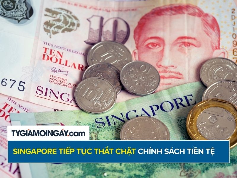 Singapore có thể tiếp tục thắt chặt chính sách tiền tệ