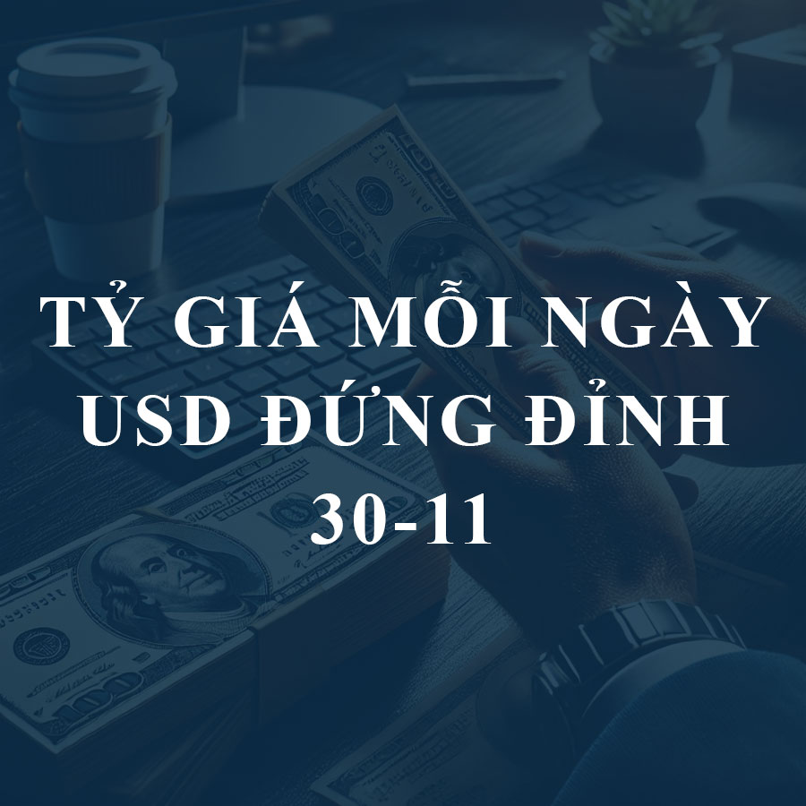 Tỷ giá hôm nay (30/10): USD đứng đỉnh 3 tháng, chợ đen giảm nhẹ