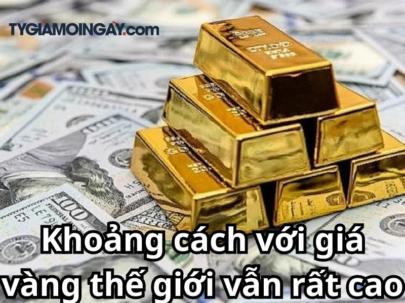Xu hướng tăng trong phiên giao dịch- Khoảng cách với giá vàng thế giới vẫn rất cao