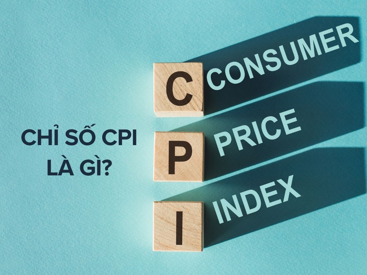 Chỉ số CPI là gì?