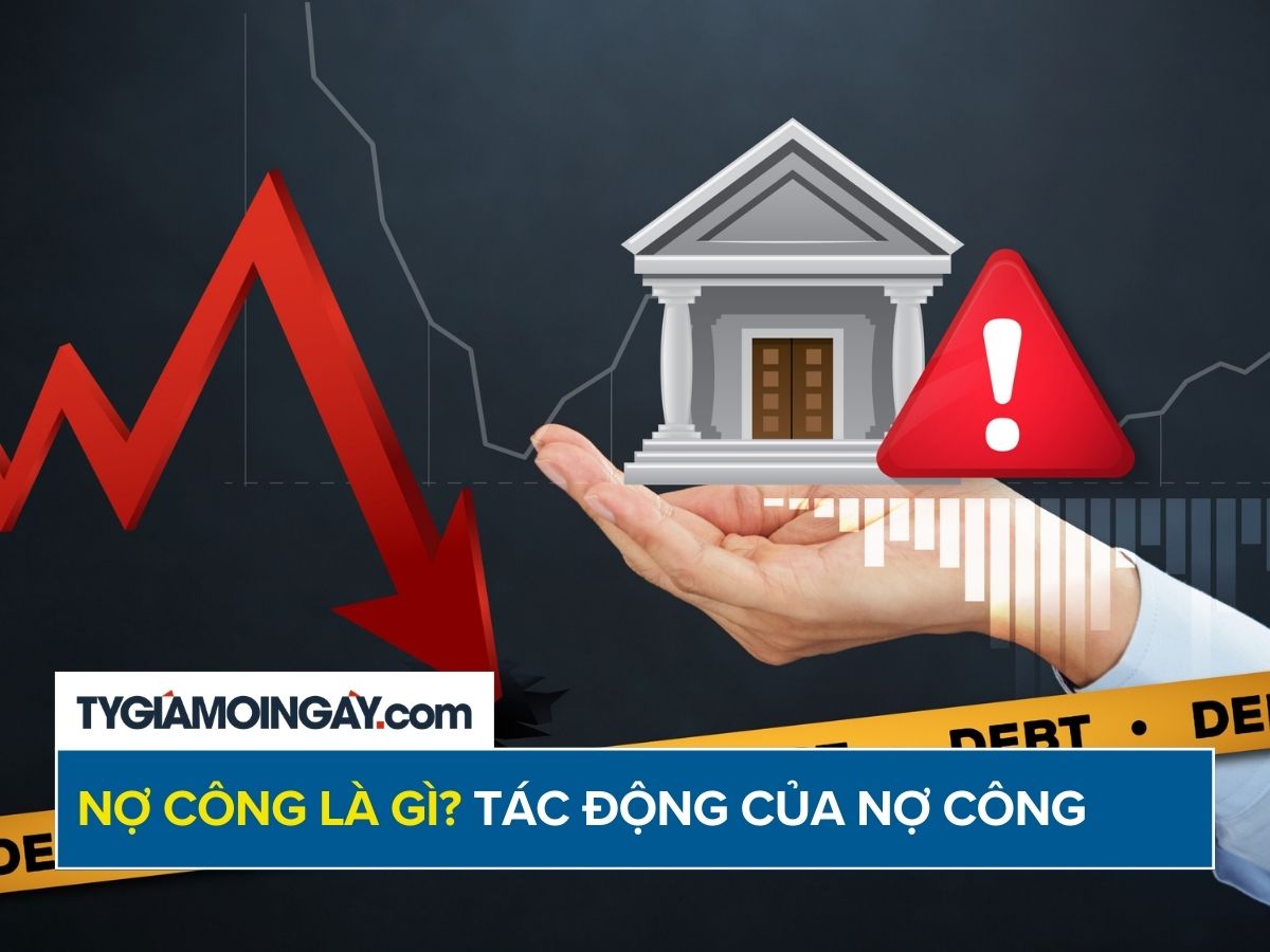 Nợ công là gì? Nợ công ảnh hưởng đến người dân như thế nào?