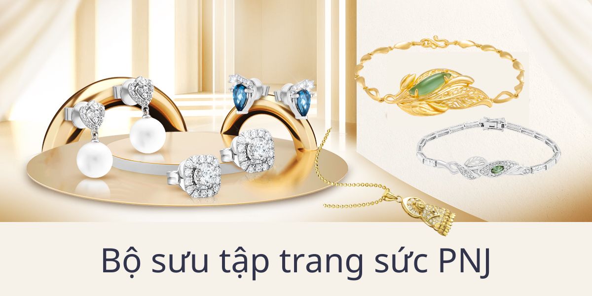 Những mẫu trang sức PNJ khiến hội chị em “đổ rầm rầm”